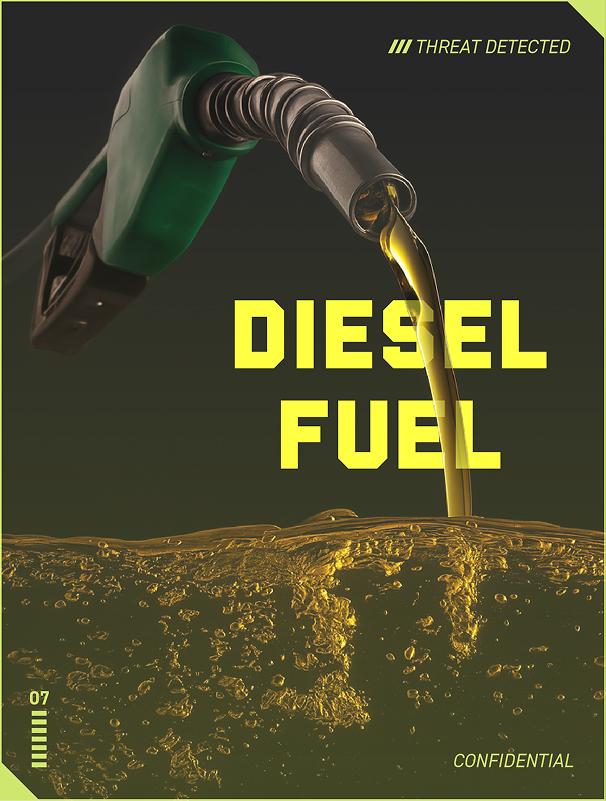 Threat detected: Diesel Fuel