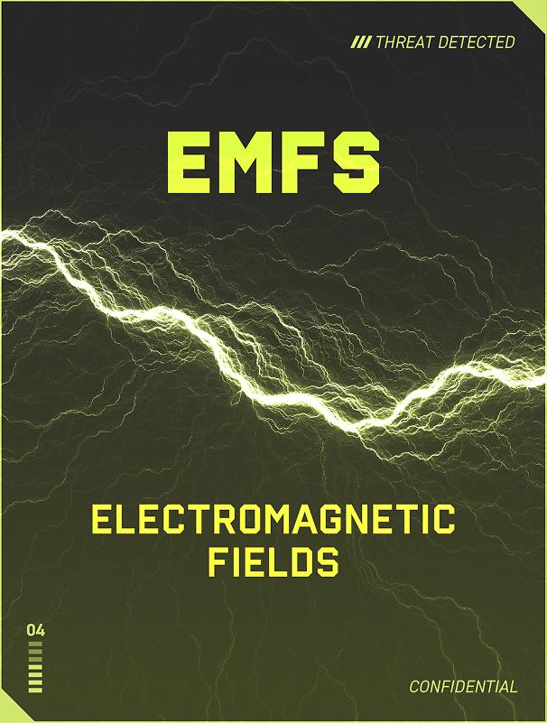Threat detected: EMFS (Electromagnetic Fields)