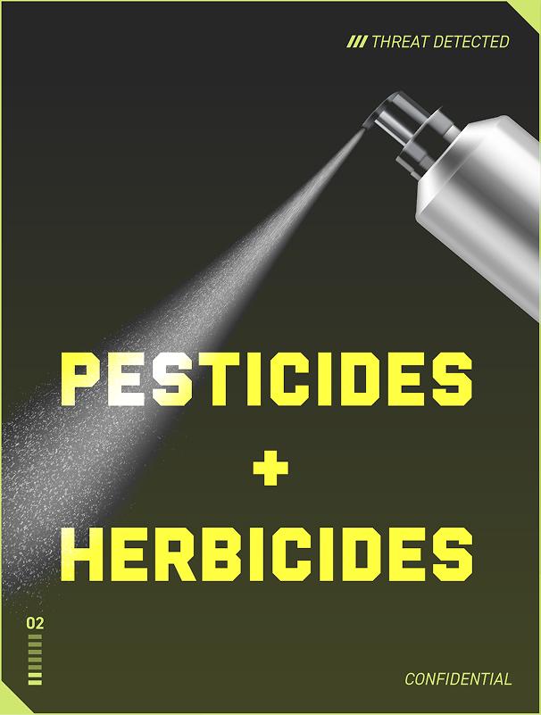 Threat detected: Pesticides + Herbicides